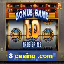 8 casino .com